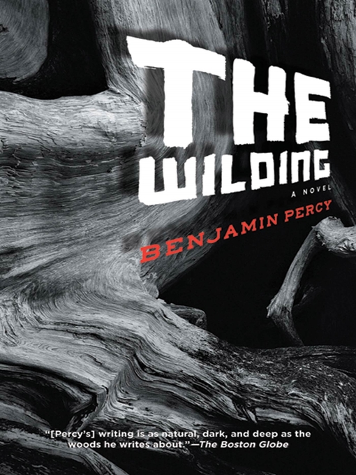 Title details for The Wilding by Benjamin Percy - Wait list